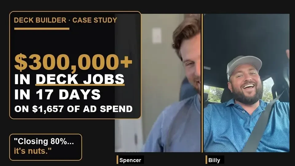 Billy S.: $300,000+ in deck jobs in 17 days